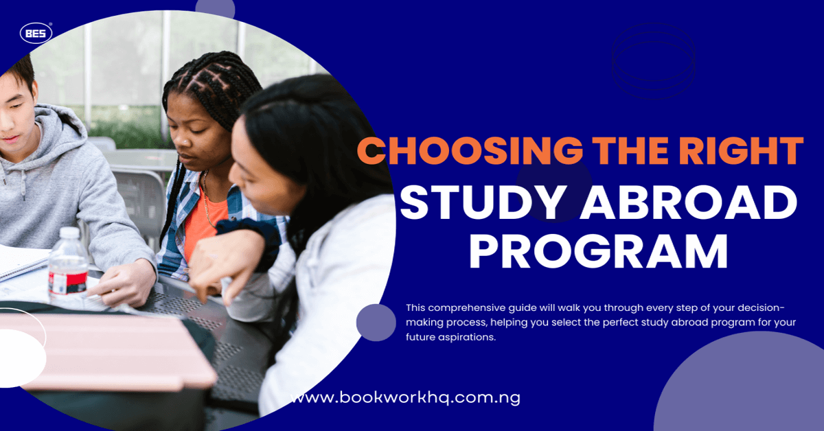 HOW TO CHOOSE THE RIGHT STUDY ABROAD PROGRAM