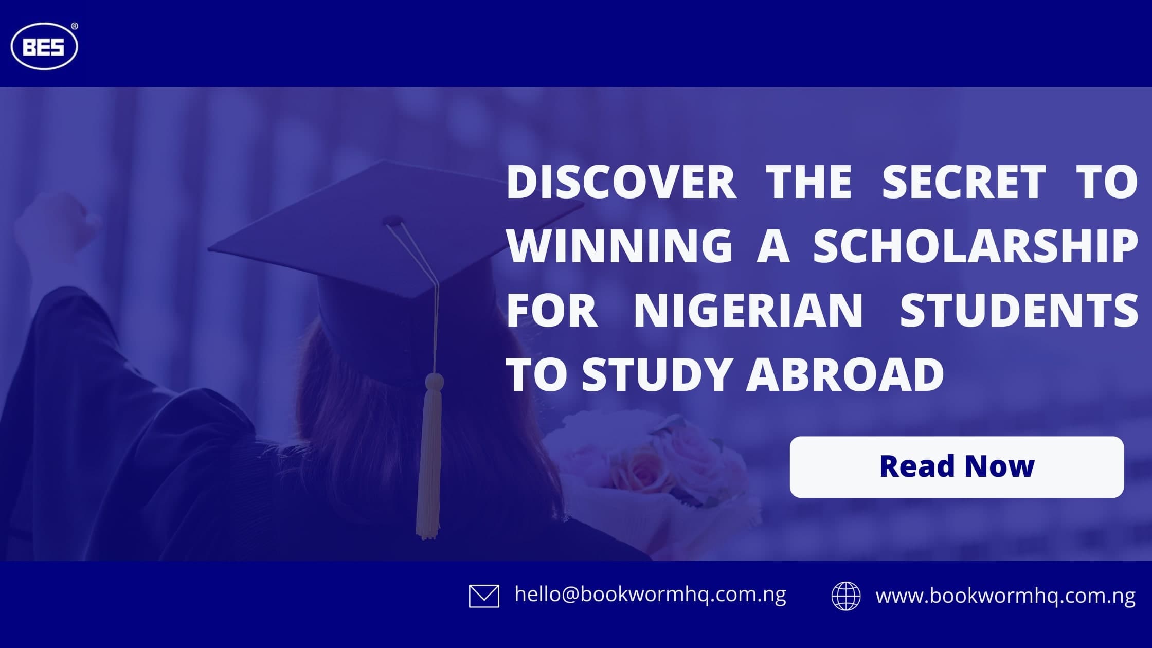 Discover the Secret to Winning a Scholarship for Nigerian Students to Study Abroad